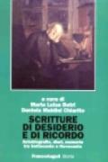 Scritture di desiderio e di ricordo. Autobiografie, diari, memorie tra Settecento e Novecento