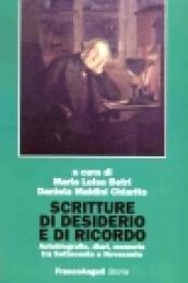 Scritture di desiderio e di ricordo. Autobiografie, diari, memorie tra Settecento e Novecento