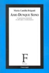 Amo dunque sono. L'esperienza femminile tra filosofia e testimonianza