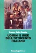 Uomini e idee dell'Ottocento italiano