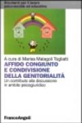 Affido congiunto e condivisione della genitorialità. Un contributo alla discussione in ambito psicogiuridico