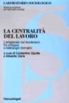 La centralità del lavoro. L'artigianato nel mantovano fra sviluppo e fabbisogni formativi