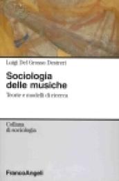 Sociologia delle musiche. Teorie e modelli di ricerca