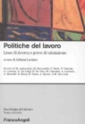 Politiche del lavoro. Linee di ricerca e prove di valutazione