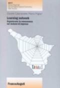 Learning network. Organizzare la conoscenza nei sistemi di imprese