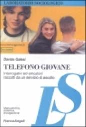 Telefono giovane. Interrogativi ed emozioni raccolti da un servizio di ascolto