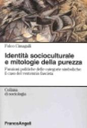 Identità socioculturale e mitologie della purezza. Funzioni politiche delle categorie simboliche: il caso del ventennio fascista