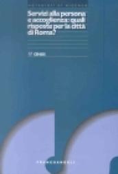 Servizi alla persona e accoglienza: quali risposte per la città di Roma?