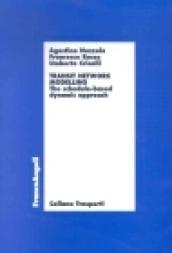 Transit network modelling. The schedule-based dynamic approach