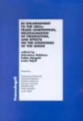 EU enlargement to the CEECS: trade competition, delocalisation of production and effects on the economies of the Union