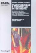 Pianificazione e controllo di gestione. La decisione come elemento strategico per una efficace gestione per l'impresa e la pubblica amministrazione