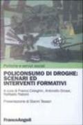 Policonsumo di droghe: scenari ed interventi formativi