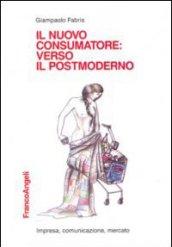 Il nuovo consumatore: verso il postmoderno