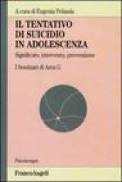 Il tentativo di suicidio in adolescenza. Significato, intervento, prevenzione. I seminari di area G