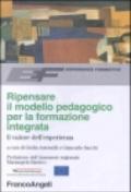 Ripensare il modello pedagogico per la formazione integrata. Il valore dell'esperienza