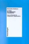 Le fonti del vantaggio competitivo. Come si formano le competenze organizzative