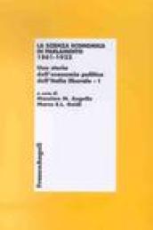 La scienza economica in parlamento 1861-1922. Una storia dell'economia politica dell'Italia liberale