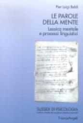 Le parole della mente. Lessico mentale e processi linguistici