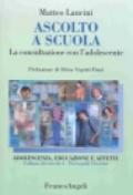 Ascolto a scuola. La consultazione con l'adolescente