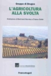 L'agricoltura alla svolta