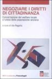 Negoziare i diritti di cittadinanza. Concertazione del welfare locale a tutela della popolazione anziana
