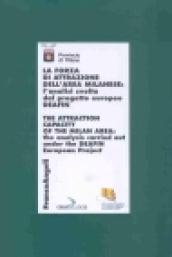 La forza di attrazione dell'area milanese. L'analisi svolta dal progetto europeo DEAFIN. Ediz. italiana e inglese