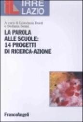 La parola alle scuole: 14 progetti di ricerca-azione