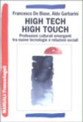 High tech high touch. Professioni culturali emergenti tra nuove tecnologie e relazioni sociali