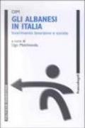 Gli albanesi in Italia. Inserimento lavorativo e sociale