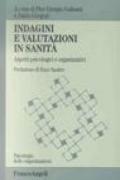 Indagini e valutazioni in sanità. Aspetti psicologici e organizzativi