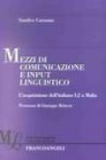 Mezzi di comunicazione e input linguistico. L'acquisizione dell'italiano L2 a Malta