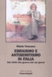 Ebraismo e antisemitismo in Italia. Dal 1848 alla guerra dei sei giorni