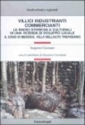 Villici industrianti commercianti. Le radici storiche e culturali di una vicenda di sviluppo locale. Il caso di Bessica, villa dell'alto trevigiano