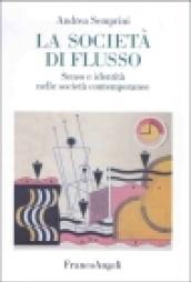 La società di flusso. Senso e identità nelle società contemporanee