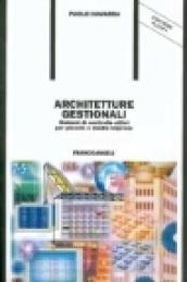 Architetture gestionali. Sistemi di controllo attivi per piccole e medie imprese. Con floppy disk