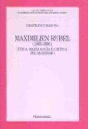 Maximilien Rubel (1905-1996). Etica, marxologia e critica del marxismo