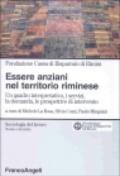 Essere anziani nel territorio riminese. Un quadro interpretativo, i servizi, la domanda, le prospettive di intervento