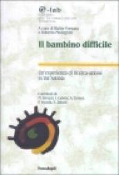 Il bambino difficile. Un'esperienza di ricerca-azione in val Sabbia