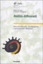 Abilità differenti. Processi educativi, co-educazione e percorsi delle differenze