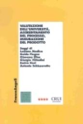 Valutazione dell'università, accreditamento del processo, misurazione del prodotto