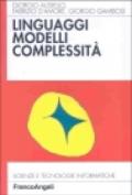 Linguaggi, modelli, complessità