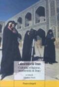 Laboratorio Iran. Cultura, religione, modernità in Iran