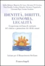 Identità, diritti, economia, legalità. L'esperienza siciliana di contrasto del crimine e promozione dei diritti umani