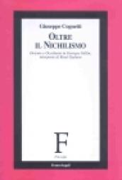 Oltre il nichilismo. Oriente e Occidente in Georges Vallin, interprete di René Guénon