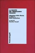 La nascita del federalismo italiano. Attuazione della riforma al titolo V della Costituzione