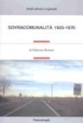 Sovracomunalità 1925-1970