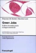 Green jobs. L'offerta lavorativa nello sviluppo sostenibile