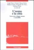 L'uomo e la città. Verso uno sviluppo umano e sostenibile