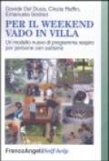 Per il weekend vado in villa. Un modello nuovo di programma respiro per persone con autismo