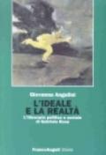 L'ideale e la realtà. L'itinerario politico e sociale di Gabriele Rosa